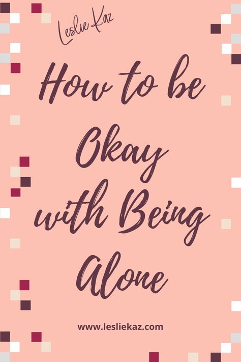 How To Live Your Best Single Life, How To Live A Single Happy Life, Things To Do When Youre Single, Learn To Live Happy Alone, How To Live Single And Happy, How To Be Ok With Being Single, Being Okay With Being Single, How To Live Alone Happily, How To Be Single And Happy