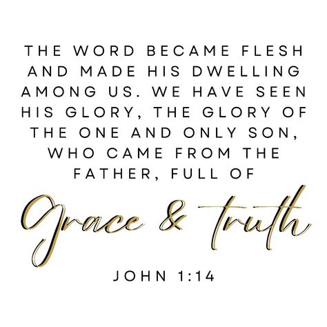 John 1:14 The Word Became Flesh, The Word Became Flesh, Grace And Truth, Biblical Inspiration, Only & Sons, Daily Bread, The Glory, The One And Only, The Father