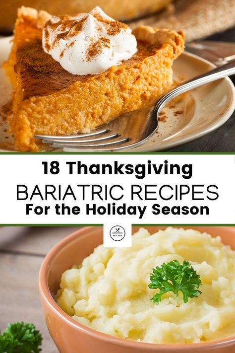 The best Thanksgiving and holiday recipes perfect for every stage of recovery #bariatricrecipes #bariatric #holidayrecipes #lowcarb #pureediet #softdiet #sleeverecipes Bariatric Meal Recipes, Bariatric Sleeve Soft Food Recipes, Bariatric Stage 2, Bariatric Thanksgiving Dinner, Lap Band Recipes, Pure Diet Bariatric, Bypass Surgery Diet Recipes, High Protein Soft Food Recipes, Bariatric Meat Recipes