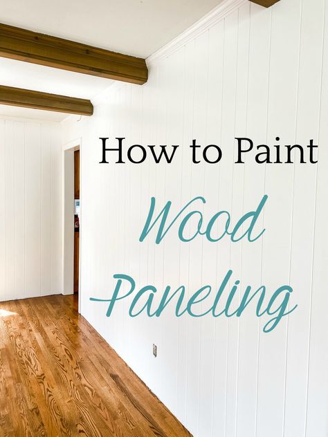 How to Paint Wood Paneling: A complete step-by-step tutorial for how to paint wood paneling on walls with full supply list for a simple paint update that lasts. Two Tone Paneling Walls, Pickwick Paneling, Old Wood Panel Walls Makeover, Update Paneling Walls Ideas, White Wood Panel Walls, Paint Over Paneling, Paneling Painted White, Cheap Wall Paneling, Painting Paneling Walls