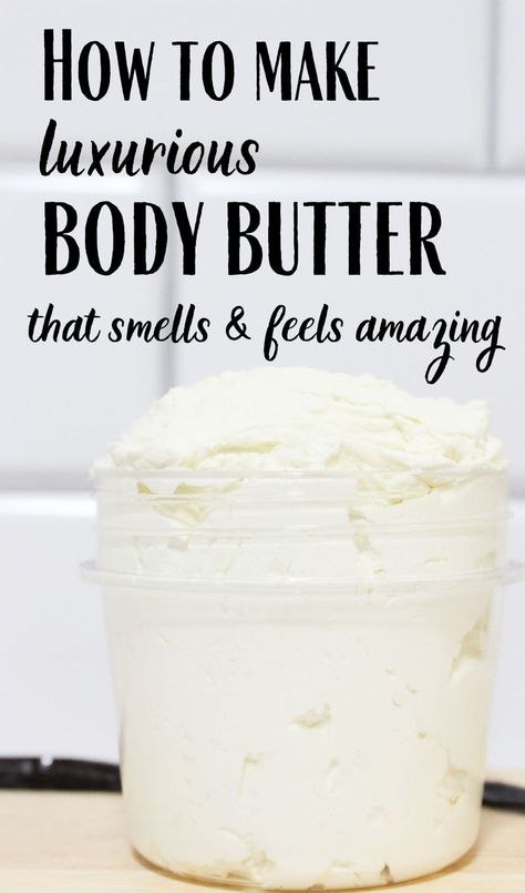 Glass jar filled with body butter and text "How to make luxurious body butter that smells & feels amazing" How To Make Body Butter, Body Butter Recipe Whipped, Make Body Butter, Whipped Body Butter Recipe, Body Butter Recipe Homemade, Diy Body Butter Recipes, Diy Oatmeal, Body Butter Recipe, Vanilla Body Butter