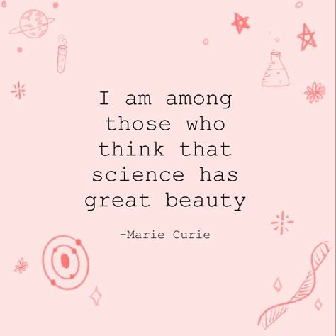 #stem #womenempowerment #quotes #inspiration #science #scientists #mariecurie Love Science Quotes, Stem Motivation Quotes, Science Quotes Inspirational Short, Biology Motivation Quotes, Inspirational Science Quotes, Behavioral Science Aesthetic, Women In Science Quotes, Woman In Stem Quotes, Scientist Quotes Inspiration