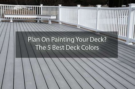 Plan On Painting Your Deck? The 5 Best Deck Colors - SurePro Painting Best Deck Colors, Deck Paint Ideas, Wood Deck Colors, Grey Deck Paint, Painted Wood Deck, Deck Paint Colors, Dark Deck, Deck Refinishing, Grey Deck