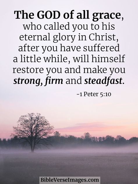 1 Peter 5:10 Grace Verses, 1 Peter 5 10, Peter 5 10, Bible Verse Images, Grace Bible Verses, Hope Bible Verses, Verse Images, Christian Motivational Quotes, Message Bible