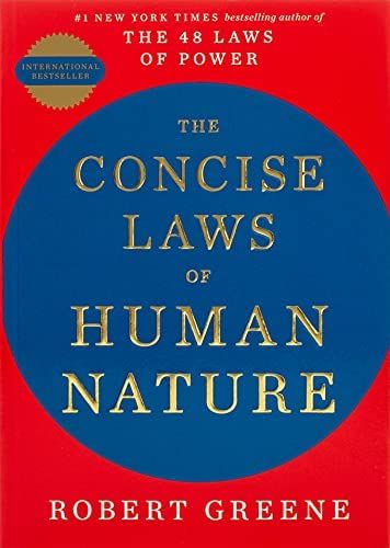 Concise Laws Of Human Nature, Robert Greene Books, Understanding People, 48 Laws Of Power, Robert Greene, Law Books, Sun Tzu, Business Leadership, Elizabeth I