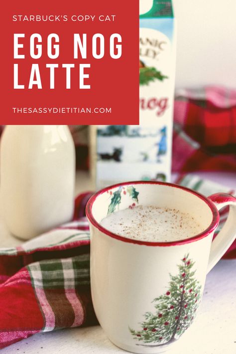 Homemade Egg Nog Latte (Starbucks Copy Cat) |The Sassy Dietitian Egg Nog Latte, Almond Milk Egg Nog, Homemade Egg Nog, Holiday Coffee Drinks, Eggnog Drinks, Santa Snacks, Coffee Creamer Recipe, Homemade Eggnog, Creamer Recipe