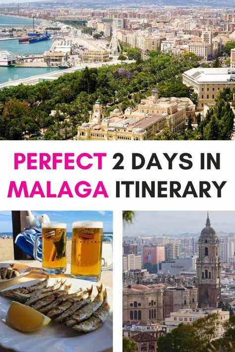 Malaga Itinerary, Malaga Spain Beach, Malaga Beach, Spain Malaga, Spain Beach, Malaga City, Best Tapas, 2 Days Trip, Spain Itinerary