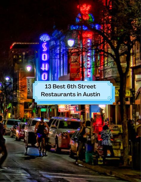 6th Street Austin, Bachelorette Locations, Austin Bars, Austin Texas Travel, Austin Vacation, Weekend In Austin, Best Mexican Restaurants, Austin Food, Texas Travel