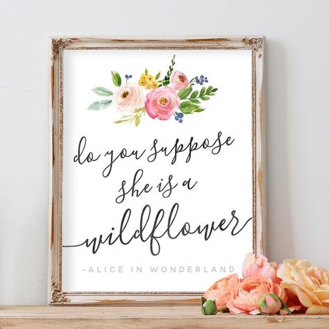 Wildflower Playroom, Quotes Alice In Wonderland, Boho Nursery Art, Wild Flower Quotes, Eliza Rose, She Is A Wildflower, Somebunny Loves You, Baby Ruth