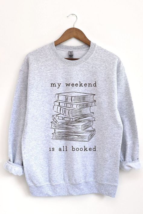 Book Lover Sweatshirt Weekend is Booked Sweatshirt for Book Lover Gift Book Club Sweatshirt for Book Lover Teacher Sweatshirt Fully Booked - Etsy Cute Bookworm Outfits, Book Club Merch, Book Nerd Aesthetic Outfit, Bookworm Aesthetic Outfit, Gemma Core, Book Sweatshirts, Statement Sweaters, Book Sweater, Cricket Ideas