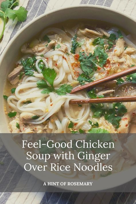 Chicken Soup With Ginger, Ginger Chicken Soup, Cooking With Ginger, Chicken Rice Noodles, Yummy Rice, Asian Soup Recipes, Ginger And Lemon, Rice Noodle Soups, Chicken Rice Soup