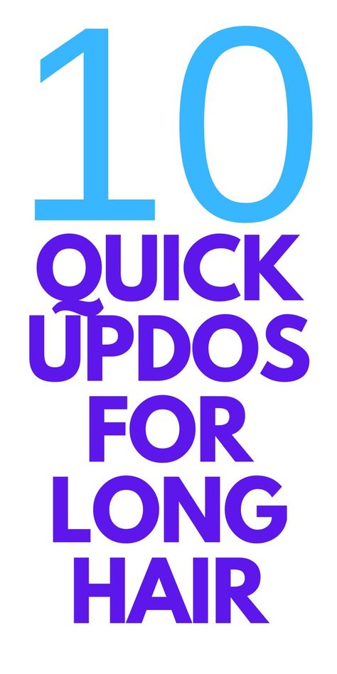 10 QUICK UPDOS FOR LONG HAIR - HERE ARE 10 QUICK AND EASY HAIRDOS FOR LONG HAIR. Easy Updos For Long Thick Hair Quick, Easy Updo Buns For Long Hair, Updo For Long Hair Work, How To Easily Style Long Hair, Daytime Hairstyles Long Hair, Long Hair For Work Ideas, Easy Updos For Servers, Diy Easy Updos For Long Hair, Easy Updos For Long Layered Hair