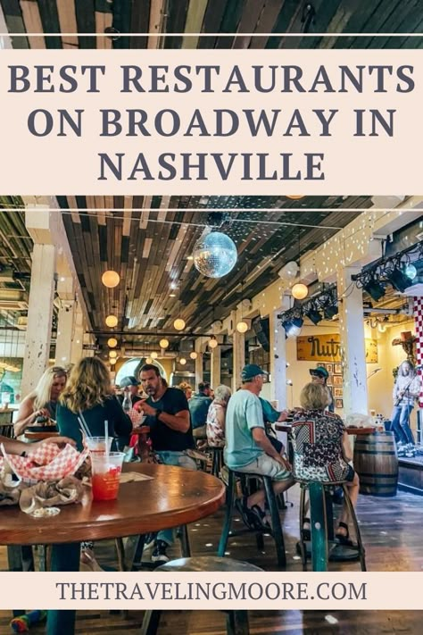 Where to Eat in Nashville TN on Broadway