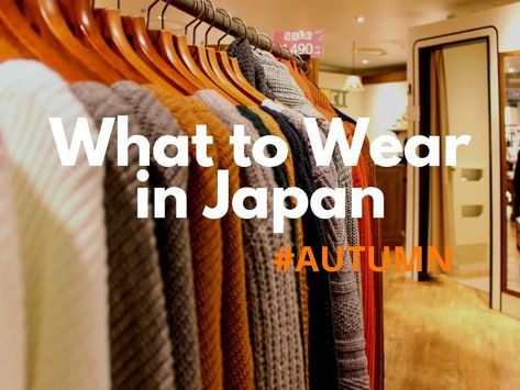 What to Wear in Japan during Autumn: September, October and November 2019 Travel Autumn Outfit, Fall Outfits Women Japan, Autumn Fashion In Japan, Fall Outfit In Japan, Autumn Travel Capsule Japan, Autumn Outfits In Japan 2023, Japan Ootd October, Japan Outfit Ideas November, Japan October Fashion