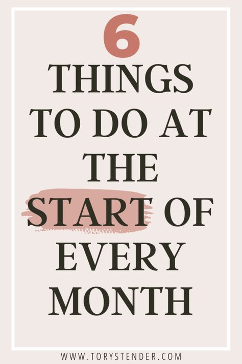 THINGS TO DO AT THE START OF EVERY MONTH - Tory Stender First Of The Month, Better Organization, Habits To Start, Focus Quotes, Personal Growth Plan, Productive Habits, Break Bad Habits, Productive Things To Do, Personal Improvement