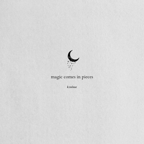 Short Proverbs, Deep Meaningful Tattoos, Pieces Quotes, Grad Quotes, Quotes Deep Meaningful Short, Happy Monday Quotes, Tiny Quotes, Witch Quotes, Moon Quotes