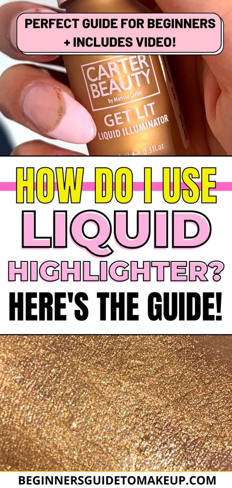 Liquid Highlighter Drugstore, How To Use Liquid Highlighter, How To Apply Liquid Highlighter, Liquid Highlighter How To Apply, How To Use Highlighter On Face, Gold Highlighter Makeup, Where To Apply Highlighter, Unicorn Snot, Using Concealer