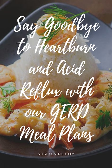 With our quick and delicious GERD Meal Plans, following the recommended diet for Gastroesophageal Reflux Disease (GERD) and hiatal hernia has never been easier. This diet relieves GERD symptoms like pain and acid reflux while respecting nutritional guidelines necessary for maintaining a healthy diet. Recipes For Acid Reflux, Gerd Diet Recipes, Ulcer Diet, Acid Reflux Diet Meals, Gerd Friendly, Gerd Recipes, Reflux Recipes, Gerd Symptoms, Gerd Diet