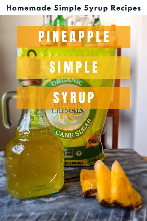 Pineapple simple syrup is super easy to make at home and adds delicious tropical notes to cocktails and baking recipes. Goes great in any cocktail from a Mojito to a Margarita. Once you try this homemade simple syrup recipe, you will never buy simple syrups from the store again! Made with organic Florida cane sugar from Florida Crystals, this pineapple simple syrup recipe supports local Florida! #simplesyrup #organic #simplesyruprecipe How To Make Fruit Syrup, Pineapple Syrup Cocktails, Pineapple Syrup Recipe, Drinkmate Recipes, Fruit Simple Syrup Recipe, Home Made Syrup, Pineapple Simple Syrup, Syrup Recipe Homemade, Fruit Syrup Recipe