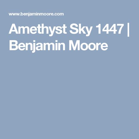 Amethyst Sky 1447  | Benjamin Moore Benjamin Moore Historical Colors, Mediterranean Boho, Benjamin Moore Exterior, Historic Colours, Exterior Wood Stain, Exterior Stain, House Color Palettes, Wood Stain Colors, Benjamin Moore Colors