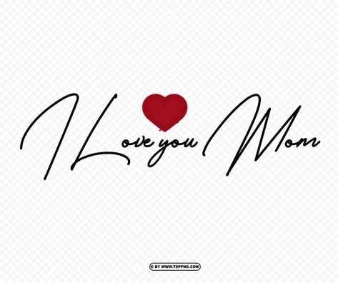 Instagram Highlight Love Icon, Handwritten Lettering, Png Text, I Love You Mom, Handwritten Letters, Mom Png, Love You Mom, Clipart Images, Png Format