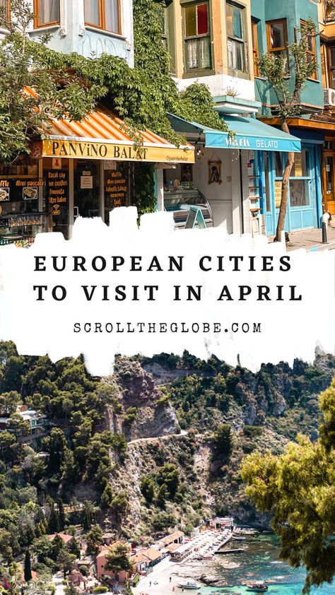 European cities to visit in April April Travel Destinations, Europe In April, Europe In May, Europe In Spring, Europe In March, City Trips Europe, Best European Cities To Visit, April Travel, European Cities To Visit