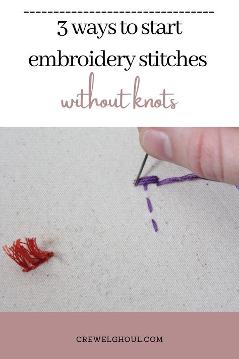 Waste Knot Embroidery, Start Embroidery How To, How To Start Embroidery Thread, Quilters Knot, Start Embroidery, Modern Embroidery Kit, Embroidery Tips, Stitching Ideas, Embroidery Stitches Tutorial