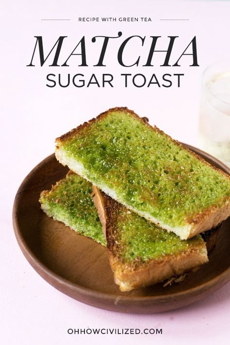 Matcha Sugar Toast - Oh, How Civilized Matcha Green Tea Recipes, Matcha Dessert, Green Tea Recipes, Matcha Recipe, Matcha Green, Toast Recipes, Matcha Green Tea, Tea Recipes, Sweet Recipes