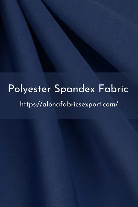 Polyester Spandex fabric offers a comfortable wear and provides enough stretch for freedom of movement for performance applications or casual lifestyle ease. Thisfabric is most often used in making yoga and workout apparel, compression tops, swimwear, casual lifestyle wear and uniforms. Colour Shades, Handloom Fabric, Casual Lifestyle, Polyester Spandex Fabric, Kinds Of Fabric, Sports Wear, Drapery Fabric, Mixing Fabrics, Cotton Fabrics