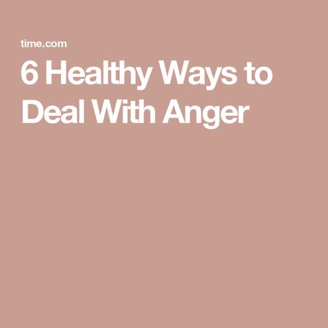 6 Healthy Ways to Deal With Anger Ways To Deal With Anger, Deal With Anger, Release Anger, Assertive Communication, Dealing With Anger, Anger Issues, Heart Problems, Good Student, Professional Help