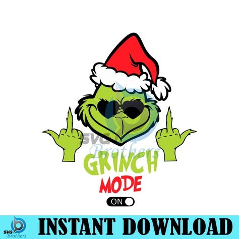 grinch-middle-finger-funny-grinch-mode-on-svg Grinch Middle Finger, Middle Finger Funny, Funny Grinch, Merry Christmas Santa, Scan And Cut, Brother Scan And Cut, Hand Art, Christmas Designs, Graphic Designs