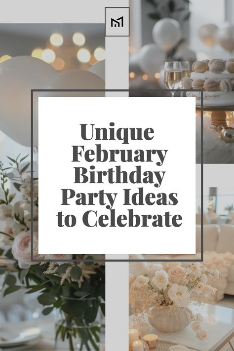 Winter Birthday Ideas Activities, Winter 18th Birthday Party Ideas, February Birthday Themes, February Party Themes, Winter 30th Birthday Ideas, Winter Birthday Party Ideas For Teens, Winter Bday Party Ideas, Birthday Ideas Winter, January Birthday Party Ideas