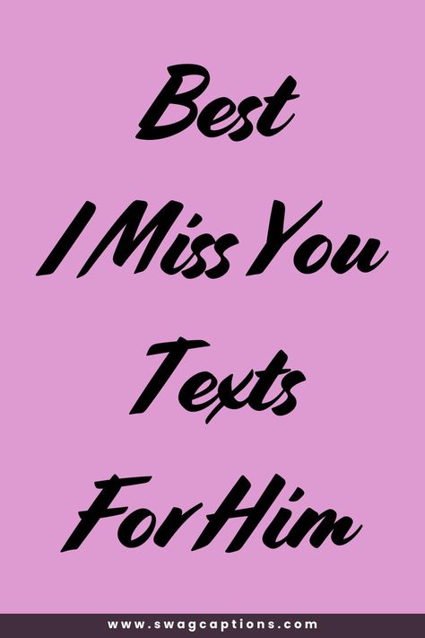 Looking for the perfect words to let him know you miss him? Check out our collection of Best I Miss You Texts For Him to express your feelings in a heartfelt way. Whether you're in a long-distance relationship or just apart for a short while, these sweet and thoughtful messages will remind him of how much you care. From romantic and flirty texts to deep and emotional ones, find the ideal way to say "I miss you" and make him feel special. Texts To Send Your Boyfriend, Missing You Quotes For Him Distance, Thinking Of You Quotes For Him, Sweet Messages For Boyfriend, Cute Miss You, I Miss You Messages, I Miss You Text, Love Paragraph, Text Messages Boyfriend