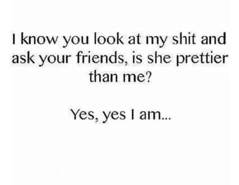 Oh girl! I know you're steady stalking! Haha! Know Yourself Quotes, Dainty Tattoos, Hell Yeah, Girl Quotes, Be Yourself Quotes, Knowing You, I Know, Tattoos, Memes