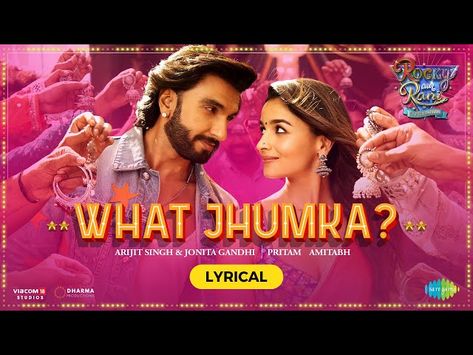 What Jhumka? Song Lyrics What Jhumka, Jonita Gandhi, Rocky Aur Rani, Shabana Azmi, Dharma Productions, New Hindi Songs, Arijit Singh, Karan Johar, Bollywood Dance