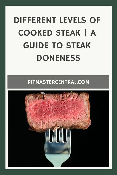 Explore the various levels of cooked steak and learn all about steak doneness in this helpful guide. #steak #cookingtips #foodlover Well Done Steak, Steak Cooking Times, Steak Times, Cook The Perfect Steak, Steak Doneness, Roast Steak, Cooking Steak, Steak Cooking, The Perfect Steak