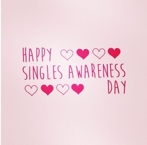 SINGLES AWARENESS DAY Singles Day 11.11 Quotes, 11:11 Quotes, Single Awareness Day, Happy Singles Awareness Day, February Wallpaper, Singles Awareness Day, Separation And Divorce, Lovers Day, Single And Happy