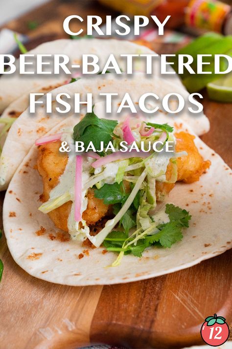 Crispy Beer Battered Fish Tacos | 12 Tomatoes Fish Taco Toppings, Beer Batter Fish, Beer Battered Shrimp, Baja Sauce, Battered Fish Tacos, Beer Battered Fish Tacos, Tomatoes Recipes, 12 Tomatoes Recipes, Beer Battered Fish