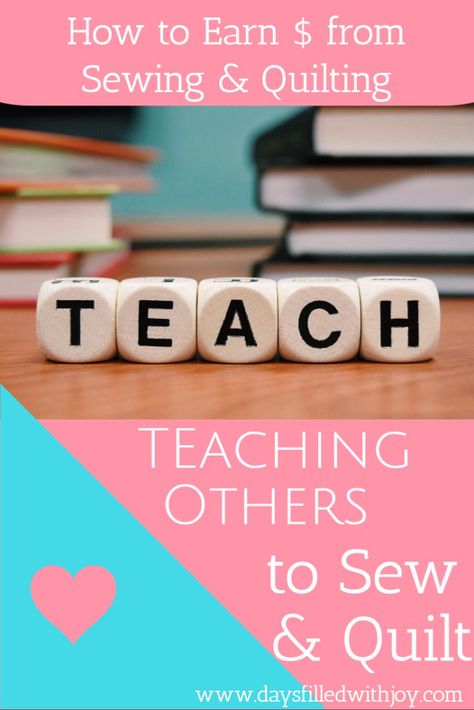 Teaching Sewing Classes, Quilting Business, Teaching Sewing, Long Arm Quilting, Sewing Class, How To Earn Money, Quilting For Beginners, 31 Days, Earning Money