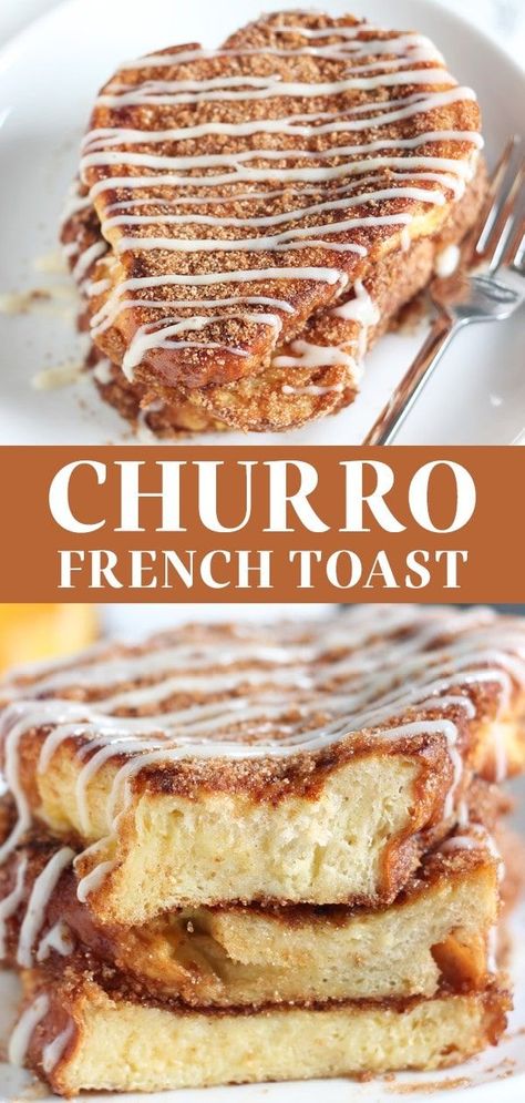 French Toast Recipe Flavors, Churros French Toast Recipe, Different French Toast Recipes, French Toast Recipe With Fruit, French Toast Icing, Unique French Toast Ideas, Churros French Toast, Churro French Toast Casserole, Unique Pancakes Ideas