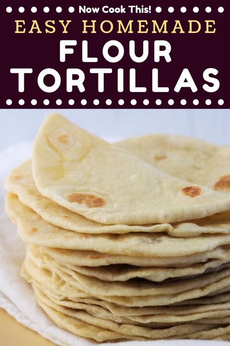 Easy Tortillas, Tortillas Homemade, International Meals, Uncooked Tortillas, Homemade Flour, Recipes With Flour Tortillas, Mexican Menu, Homemade Flour Tortillas, Mexican Meals