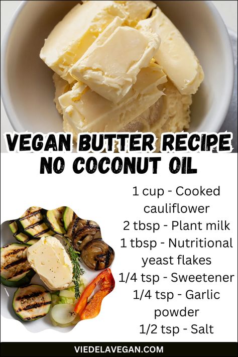 Vegan Butter Recipe No Coconut Oil - Creamy & Delicious No Oil Recipes, Vegan Butter Recipe, Homemade Vegan Butter, Plant Based Butter, Appetizers Vegan, Vegan Butter Substitute, Aip Keto, Nutritarian Recipes, Vegan Baking Recipes