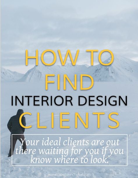 Your ideal clients are out there, you just need to know where to find them.  Learn how to attract and locate your ideal interior design clients for your interior design business. Interior Design Business Plan, Interior Design Courses Online, Interior Design Tools, Interior Design Jobs, Interior Design Career, Interior Design Courses, Interior Design Website, Interior Design Guide, Traditional Interior Design