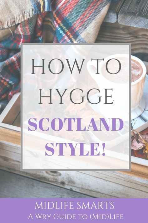 Hygge Lifestyle Inspiration, Scotland Style, How To Hygge, Minimalistic Lifestyle, Hygge Inspiration, What Is Hygge, Danish Hygge, Danish Words, Hygge Living