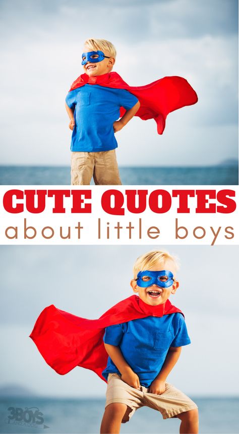 Cool Kid Quotes Boys, Having Boys Quotes, Boyhood Quotes, Wild Boy Quotes, Baby Boy Quotes And Sayings, Little Boy Quotes Sons, My Little Boy Quotes, Toddler Boy Quotes, Captions For Kids Pictures