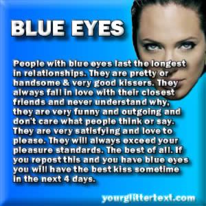 Why not? Blue Eye Facts, Blue Eye Quotes, People With Blue Eyes, Eye Facts, Good Kisser, Eye Quotes, Behind Blue Eyes, Blue Eyed Girls, Teen Posts