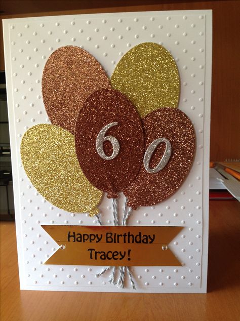 60th Birthday Card Cricut 60th Birthday Card, Birthday Cards 60 Years Old, 60th Cards For Ladies, Birthday Card 60 Years, 65 Birthday Card, 60th Birthday Card Ideas For Women, Stampin Up 60th Birthday Cards, 60 Birthday Card For Men, 60 Birthday Cards For Women