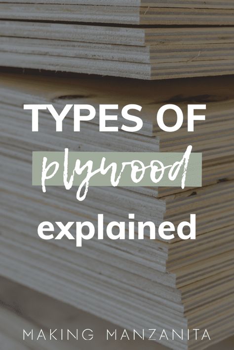 Plywood Buying Guide: Sizes & Types of Plywood- Making Manzanita Types Of Plywood, Plywood Projects, Plywood Interior, Project Report, Marine Plywood, Wood Craft Projects, Plywood Panels, Different Types Of Wood, Plywood Sheets