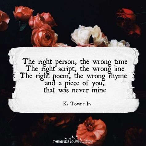 Right Person Wrong Time Aesthetic, Right Person Wrong Time Quotes, Right Person Wrong Time, Positive Character Traits, I Always Love You, Blue Quotes, Boxing Quotes, Motivational Quote Posters, Instagram Words