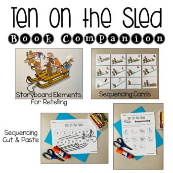 Ten on a Sled Book Companion by Mrs Mama Bird | TPT 10 On The Sled Book Activities, Ten On A Sled Activities Free Printable, Ten On The Sled Craft Preschool, Ten On The Sled Activities, Sequencing Cards, Rhyming Activities, Mama Bird, Sequencing Activities, Book Companion